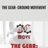 The Gear: Ground Movement