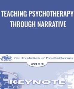 Teaching Psychotherapy Through Narrative - Irvin Yalom