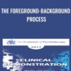 The Foreground-Background Process - Robert Dilts & Michael Yapko