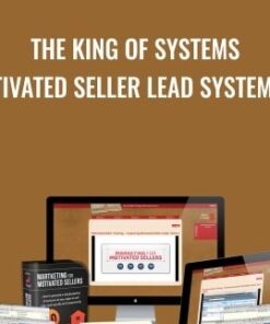 The King of Systems – Motivated Seller Lead System 2.0 - John Cochran