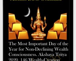 The Most Important Day of the Year for Non-Declining Wealth Consciousness. Akshaya Tritya 2020. 146 Wealth-Creation Karma Clearings. The most complete wealth clearing I have ever done.