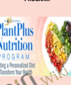 The PlantPlus Nutrition Program – Dr. Joan Borysenko