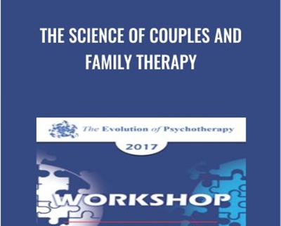 The Science of Couples and Family Therapy - John Gottman & Others