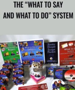 The “What to Say and What to Do” System