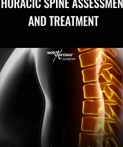 Thoracic Spine Assessment and Treatment - Adam Wolf