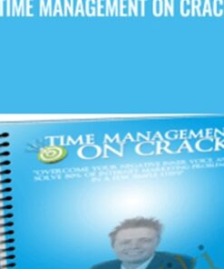 Time Management on Crack - Robert Plank