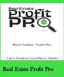 Real Estate Profit Pro - Tom Gaddis & Nick Ponte
