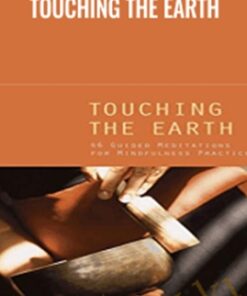 Touching the Earth - Thich Nhat Hanh