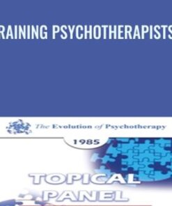 Training Psychotherapists I - Robert Goulding