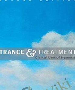 Trance and Treatment Clinical Uses of Hypnosis - Herbert Spiegel & David Spiegel