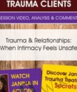 Trauma & Relationships: When Intimacy Feels Unsafe - Janina Fisher