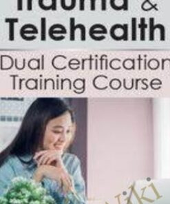 Trauma & Telehealth Dual Certification Course - Eric Gentry & Melissa Westendorf