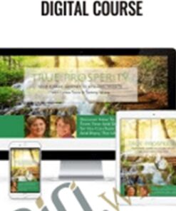 True Prosperity 7-Week Digital Course – Lynn Twist & Tammy White