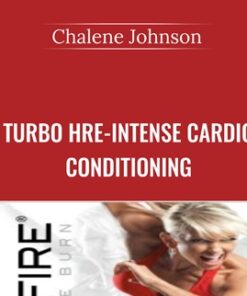 Turbo Hre-Intense Cardio Conditioning - Chalene Johnson