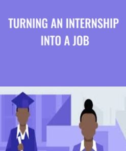 Turning an Internship into a Job -  Valerie Sutton