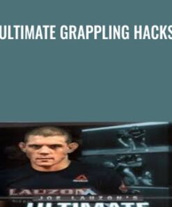 Ultimate Grappling Hacks - Joe Lauzon