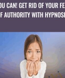 YOU CAN! Get Rid of Your Fear of Authority with Hypnosis! - Udemy