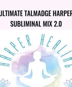 Ultimate Talmadge Harper Subliminal Mix 2.0