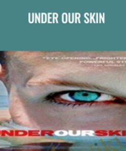 Under Our Skin - Andy Abrahams Wilson