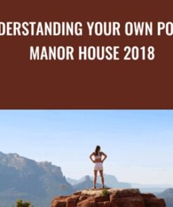 Understanding Your Own Power – Manor House 2018 - Caroline Myss