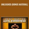 Unleashed (Bonus Material) - Layne Norton