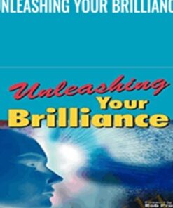 Unleashing Your Brilliance - Brian Walsh