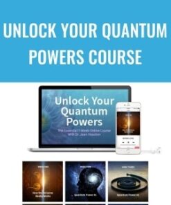 Unlock Your Quantum Powers Course - Jean Houston