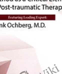 Using Ochberg's Counting Method as a Critical Element of Post-Traumatic Therapy - Frank Ochberg
