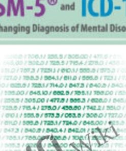 Using the DSM-5® and ICD-10: The Changing Diagnosis of Mental Disorders - Margaret L. Bloom