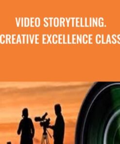 VIDEO STORYTELLING Creative Excellence Class - Andrew St.Pierre White