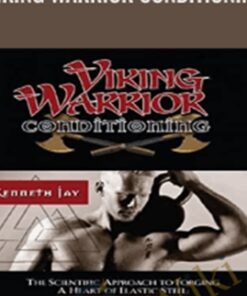 Viking Warrior Conditioning - Kenneth Jay, Master RKC