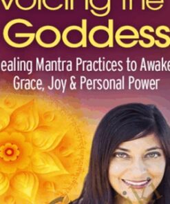 Voicing the Goddess - Shamini Jain