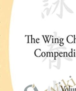 The Wing Chun Compendium, Volume Two – Wayne Belonoha