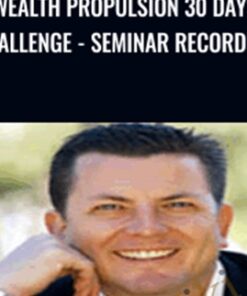 Wealth Propulsion 30 Days Challenge - Seminar Recording - Chris Howard