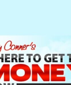 Where To Get The Money Now - Jay Conner