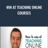 Win at Teaching Online Courses - Phil Ebiner