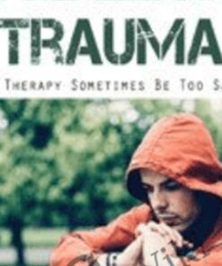 Working the Edge in Healing Trauma: Can Therapy Sometimes Be Too Safe? - Diane Poole Heller