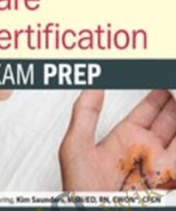 Wound Care Certification: Exam Prep Course with Practice Test & NSN Access - Kim Saunders