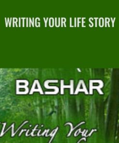 Writing Your Life Story - Bashar
