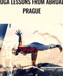 Yoga Lessons from Abroad: Prague - Hannah Faulkner