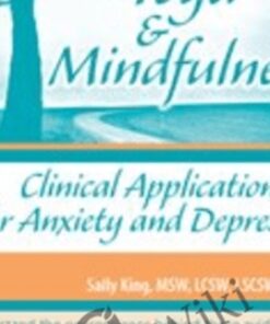 Yoga & Mindfulness: Clinical Applications for Anxiety and Depression - Sally King