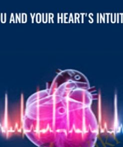 You and Your Heart's Intuition! - Dr. Rollin McCraty