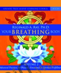 Your Breathing Body VOL 2 – Reginald A Ray