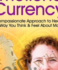 Your Emotional Currency - Kate Levinson, PhD