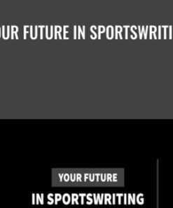 Your Future in Sportswriting - Kerry Crowley