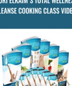 Yuri Elkaim's Total Wellness Cleanse Cooking Class Videos - Yuri Elkaim’s
