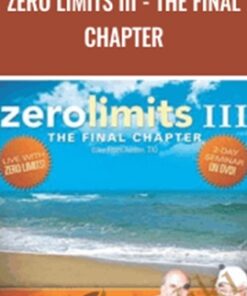 Zero Limits III - The Final Chapter - Dr. Joe Vitale