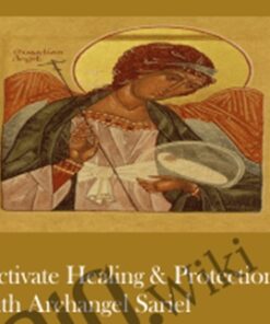Activate Healing & Protection with Archangel Sariel