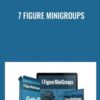 7 Figure MiniGroups - Caleb O’Dowd