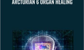 Arcturian 6 Organ Healing